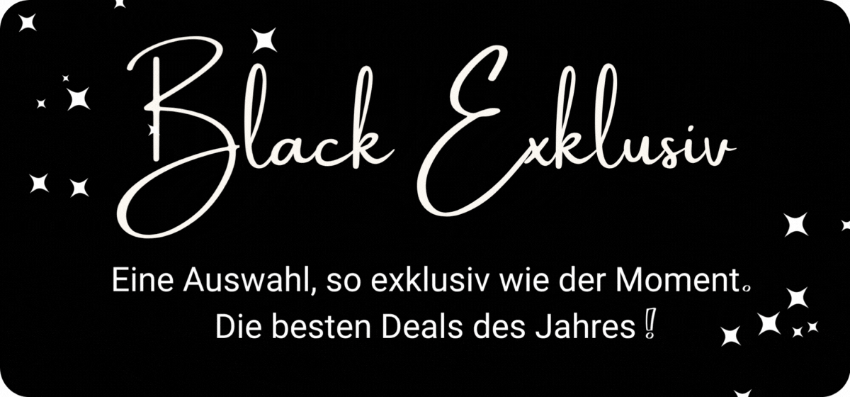 Black Exklusive Deals